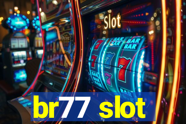 br77 slot